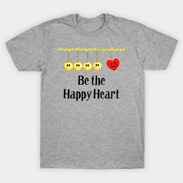 Valentine's Day - Be the Happy Heart T-Shirt by numpdog